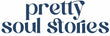 Pretty Soul Stories