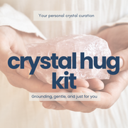 Your Personal Crystal Hug Kit
